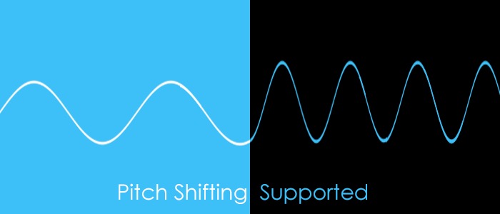 Pitch Shifting Supported